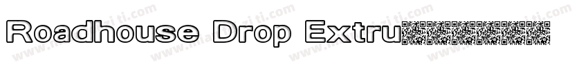 Roadhouse Drop Extru字体转换